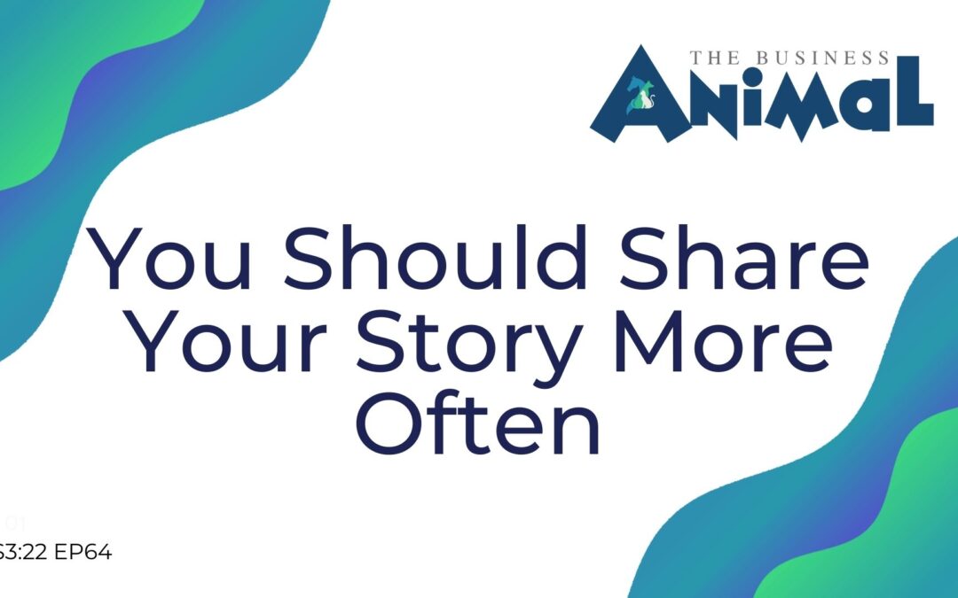 64: You Should Share Your Story More Often